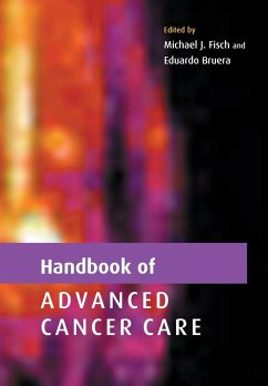 Handbook of Advanced Cancer Care - Fisch, Michael J. / Bruera, Eduardo (eds.)