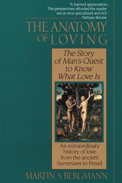 The Anatomy of Loving - Bergmann, Martin S.