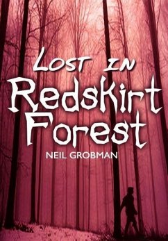 Lost in Redskirt Forest - Grobman, Neil