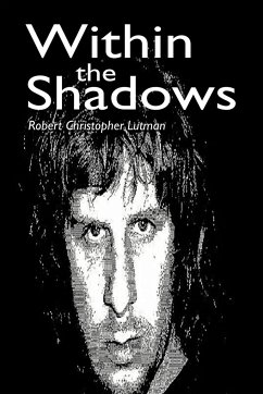 Within the Shadows - Lutman, Robert Christopher