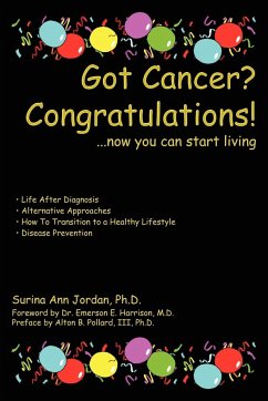 Got Cancer? Congratulations! - Jordan, Surina Ann