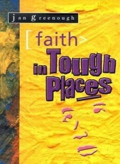 Faith in Tough Places - Greenough, Jan