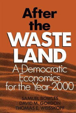 After the Waste Land - Bowles, Samuel; Gordon, David M; Weisskopf, Thomas E