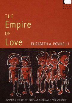 The Empire of Love - Povinelli, Elizabeth A