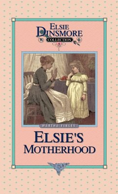 Elsie's Motherhood, Book 5 - Finley, Martha