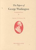 The Papers of George Washington v.9; Presidential Series;September 1791-February 1792 The Papers of George Washington v.9; Presidential Series;September 1791-February 1792