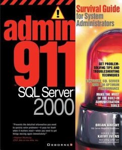 Admin911 SQL Server 2000: A Survival Guide for System Administrators (2000) - Knight, Brian