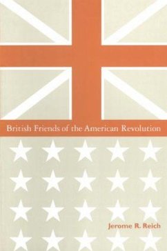 British Friends of the American Revolution - Reich, Jerome R