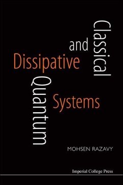 Classical and Quantum Dissipative Systems - Razavy, Mohsen