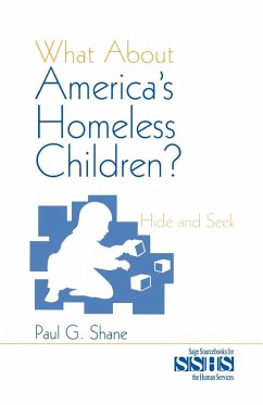 What about America's Homeless Children? - Shane, Paul G.