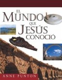 Mundo Que Jesús Conoció