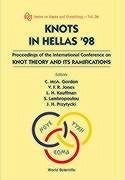 Knots in Hellas '98 - Proceedings of the International Conference on Knot Theory and Its Ramifications