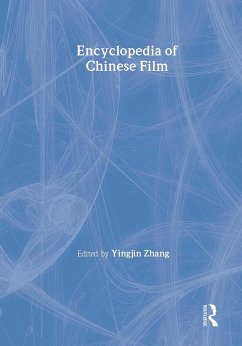 Encyclopedia of Chinese Film - Xiao, Zhiwei; Zhang, Yingjin