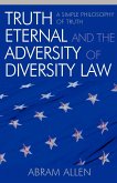 Truth Eternal and the Adversity of Diversity Law