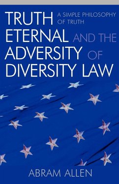 Truth Eternal and the Adversity of Diversity Law - Allen, Abram