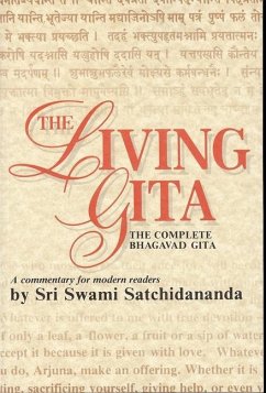 Living Gita: The Complete Bhagavad Gits - Satchidananda, Swami