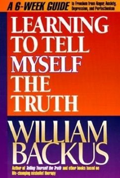 Learning to Tell Myself the Truth - Backus, William