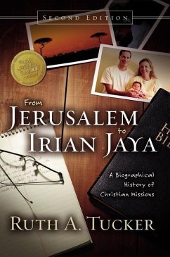 From Jerusalem to Irian Jaya - Tucker, Ruth A