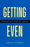 Getting Even: Revenge as a Form of Justice