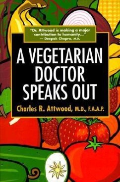 A Vegetarian Doctor Speaks Out - Last, First