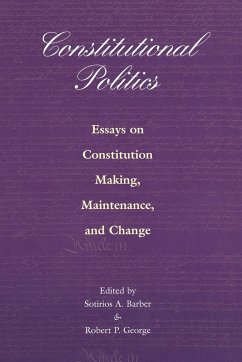 Constitutional Politics - Barber, Sotirios A. / George, Robert P. (eds.)