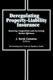 Deregulating Property-Liability Insurance Deregulating Property-Liability Insurance