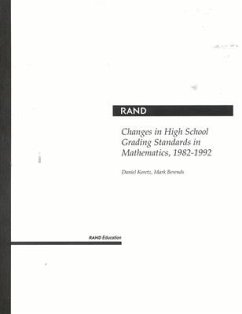 Changes in High School Grading Standards in Mathematics, 1982-1992 - Koretz, Dan; Berends, Mark