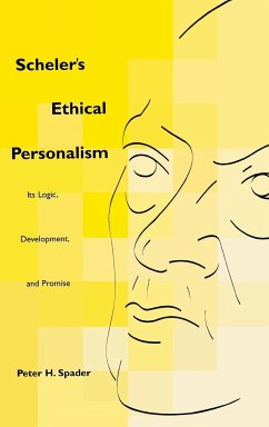 Scheler's Ethical Personalism - Spader, Peter H.