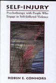 Self-Injury: Psychotherapy with People Who Engage in Self-Inflicted Violence