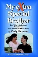My eXtra Special Brother - Heyman, Carly