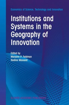 Institutions and Systems in the Geography of Innovation - Feldman, M.P. / Massard, Nadine (Hgg.)