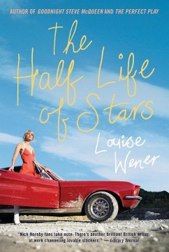 The Half Life of Stars (Harper Pbk) - Wener, Louise