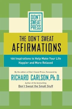 The Don't Sweat Affirmations - Carlson, Richard