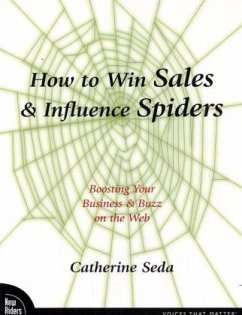 How to Win Sales & Influence Spiders - Seda, Catherine