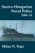 Austro-Hungarian Naval Policy, 1904-1914 - Bild 1