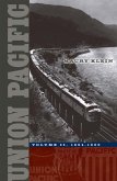 Union Pacific: Volume II, 1894-1969 Volume 2