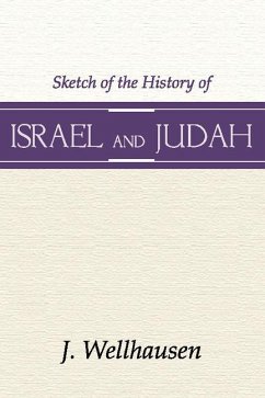 Sketch of the History of Israel and Judah, 3rd Edition - Wellhausen, J.
