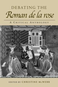 Debating the Roman de la Rose - McWebb, Christine (ed.)