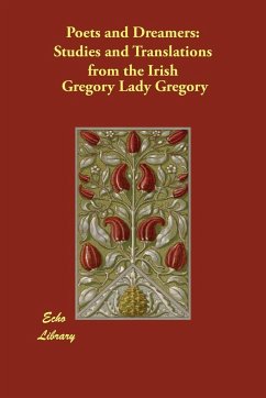 Poets and Dreamers - Lady Gregory, Gregory Lady Gregory
