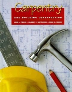 Carpentry and Building Construction - Feirer, John Louis