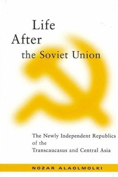 Life After the Soviet Union: The Newly Independent Republics of the Transcaucasus and Central Asia - Alaolmolki, Nozar