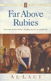 Far Above Rubies Far Above Rubies