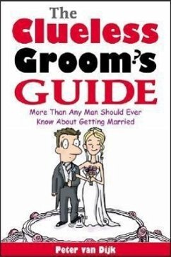 Clueless Groom's Guide - Dijk, Peter van