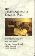 The Original Writings Of Edward Bach - Ramsell, John; Howard, Judy