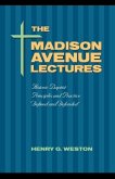 The Madison Avenue Lectures: Baptist Principles and Practice