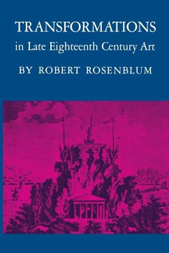 Transformations in Late Eighteenth-Century Art - Rosenblum, Robert
