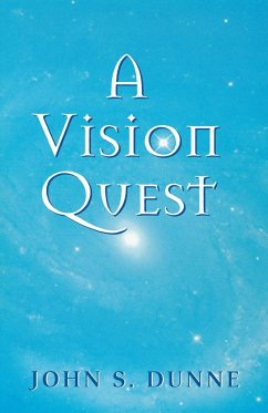 A Vision Quest - Dunne, John S.
