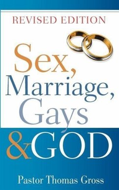 Sex, Marriage, Gays & God - Gross, Thomas