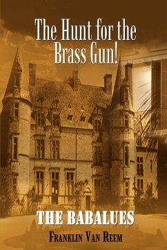 The Hunt for the Brass Gun! - Reem, Franklin van