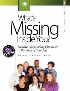 What's Missing Inside You? - Schlieker, Paul